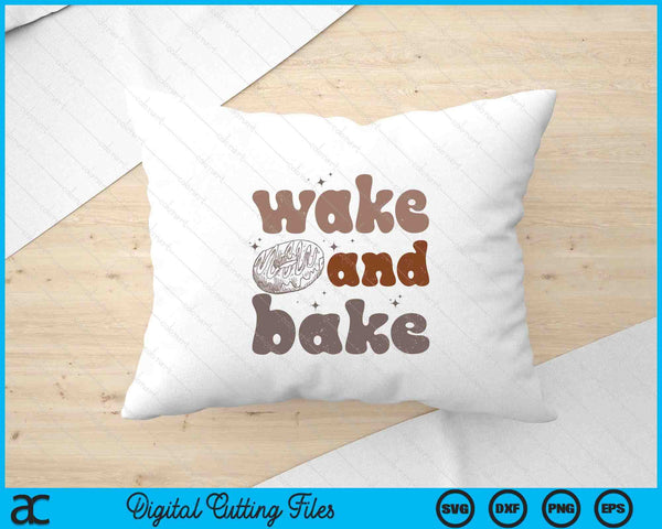 Wake And Bake Retro Groovy Sourdough Starter Bread Baking SVG PNG Digital Printable Files