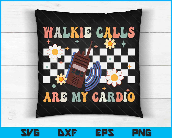 Walkie Calls Are My Cardio Special Education ABA SPED Groovy SVG PNG Digital Cutting Files