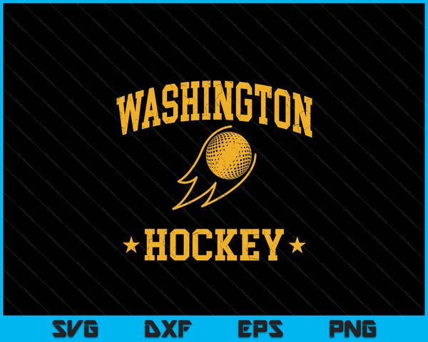 Washington Hockey Vintage Gameday Retro Hockey Lover SVG PNG Files