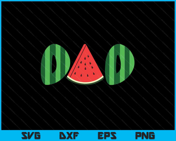 Watermelon Dad Fruitarian Lover SVG PNG Digital Cutting Files