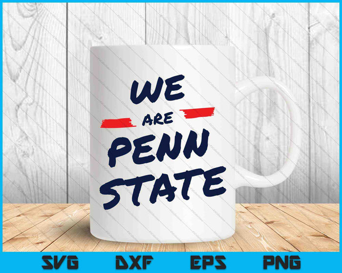 Somos Penn State White Out Game Day SVG PNG Cortando archivos imprimibles
