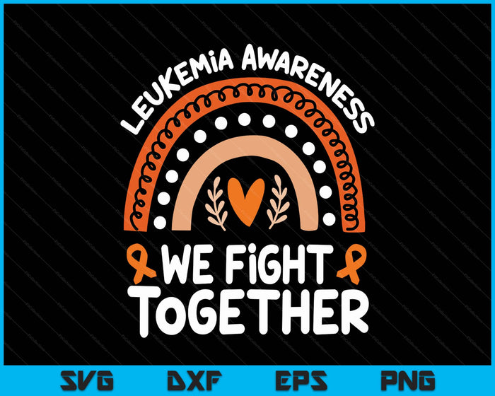 We Fight Together Leukemia Awareness Shirt Products Leukemia SVG PNG Digital Printable Files