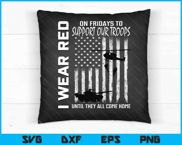 Wear Red On Fridays Military Veteran Support Our Troops Flag SVG PNG Digital Cutting Files