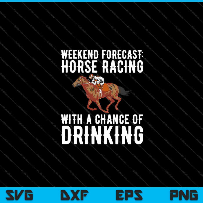 Pronóstico de fin de semana Carreras de caballos Posibilidad de beber Derby Regalo SVG PNG Cortar archivos imprimibles