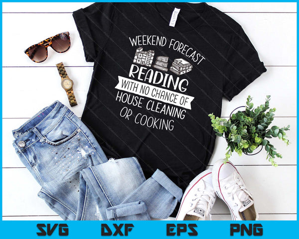 Weekend Forecast Reading With No Chance Of  Bookworm Reader SVG PNG Digital Cutting Files
