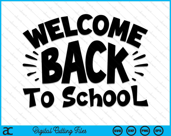 Welkom terug op school eerste schooldag SVG PNG digitale snijbestanden