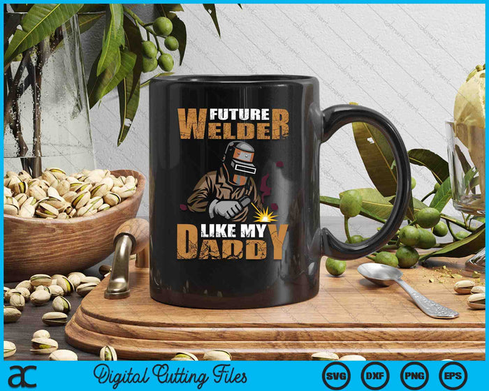 Welder Like My Daddy SVG PNG Digital Printable Files