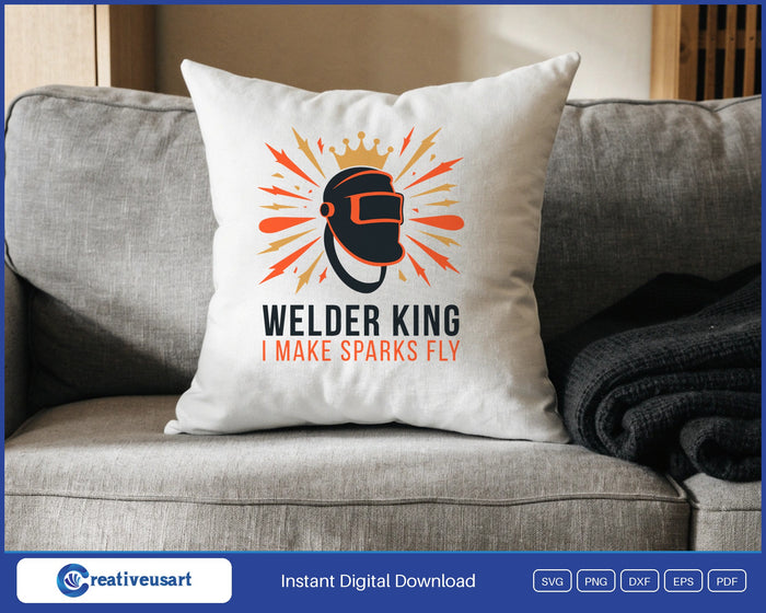 Welder King I Make Sparks Fly welding helmet crown SVG design on a white throw pillow