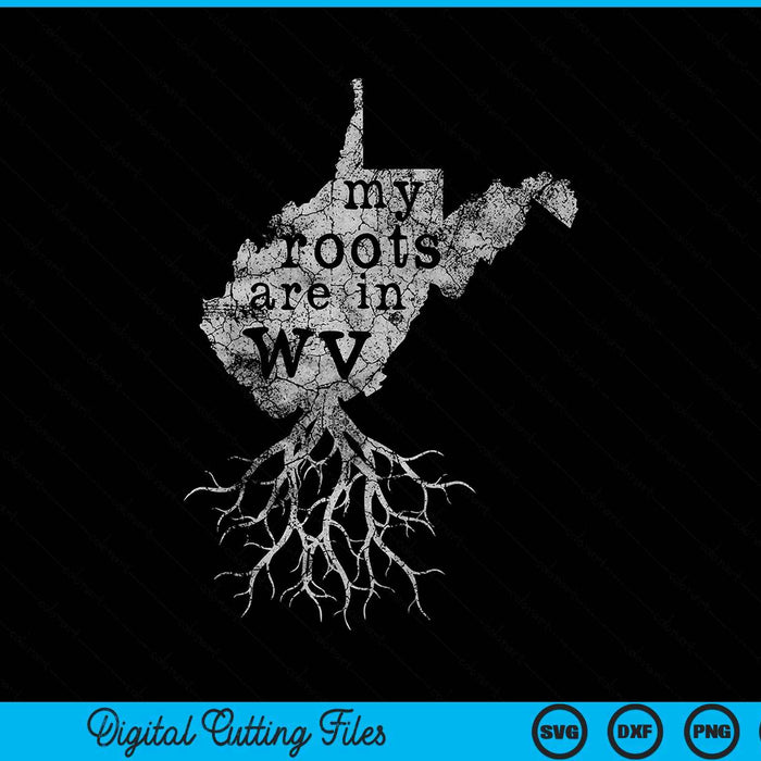 West Virginia Home Roots State Map SVG PNG Digital Cutting Files