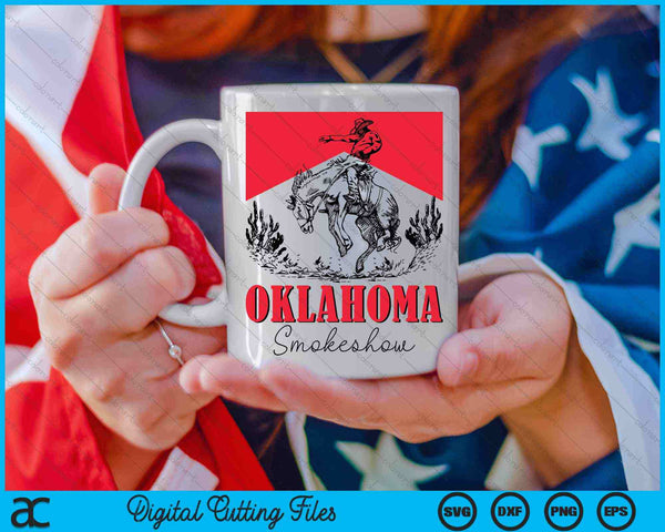Western Oklahoma Smokeshow Cowboy Rodeo Oklahoma Smokeshow SVG PNG Digital Cutting Files