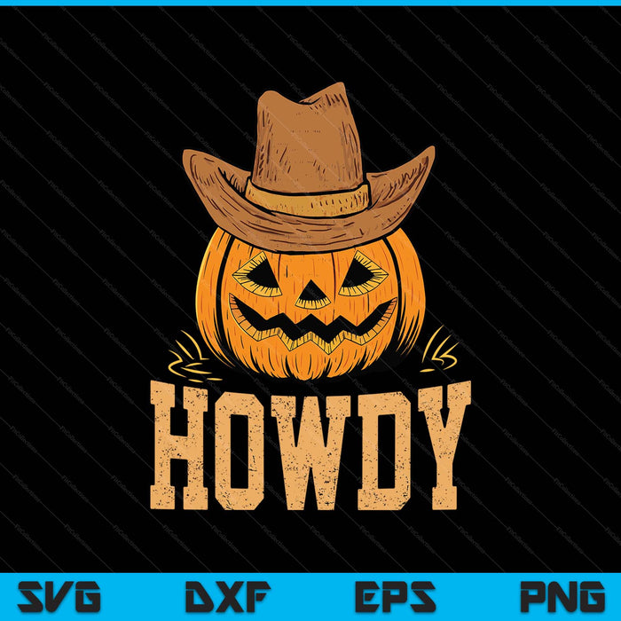 Western Rodeo Festive Cowboy Pumpkin Howdy Halloween SVG PNG Digital Printable Files