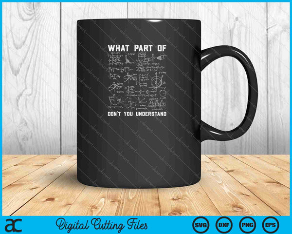 What Part Of Don't You Understand SVG PNG Cutting Printable Files