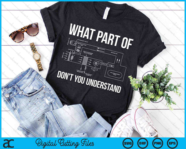 ¿Qué parte de no entiendes SVG PNG cortando archivos imprimibles? - on a t-shirt