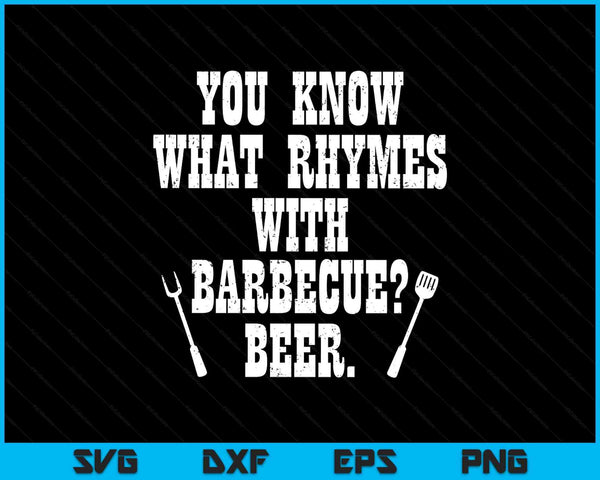What rhymes with barbecue bbq grillin grilling SVG cut file