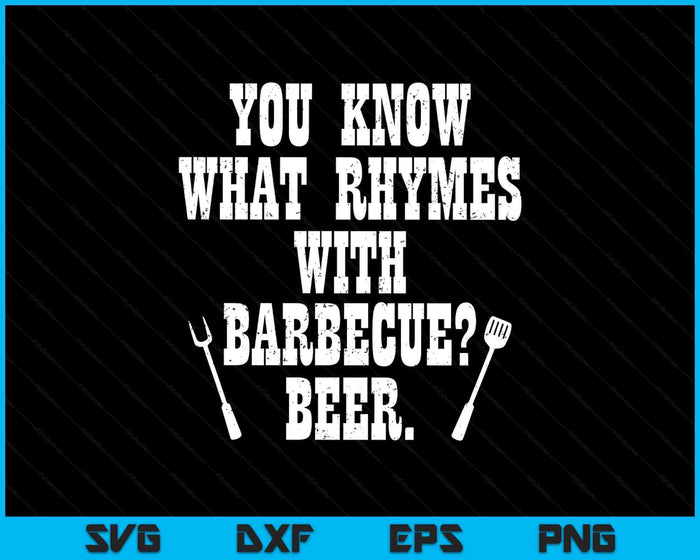 What Rhymes With Barbecue Funny Bbq Grillin Grilling SVG PNG Digital Printable Files