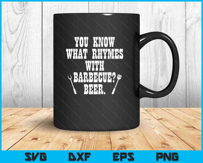 What Rhymes With Barbecue Funny Bbq Grillin Grilling SVG PNG Digital Printable Files