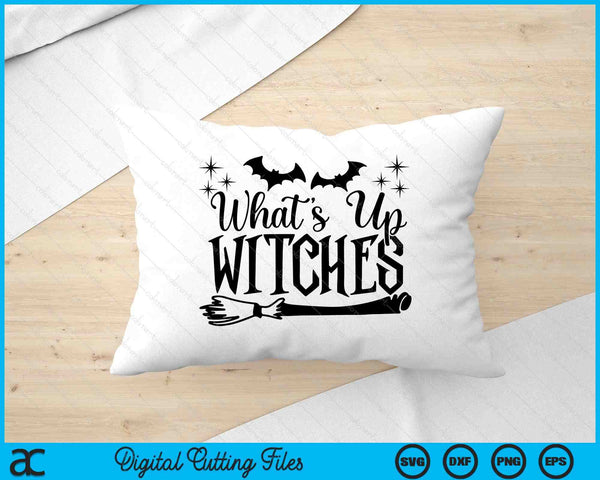 What's Up Witches, Halloween SVG PNG Cutting Printable Files