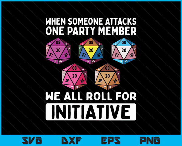 When Someone Attacks One Party Member D20 Dice LGBTQ Ally SVG PNG Digital Cutting Files