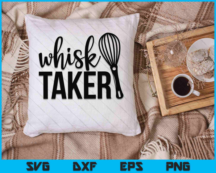 Whisk Taker Funny Baking Woordspeling Cook Chef Baker SVG PNG Snijden afdrukbare bestanden