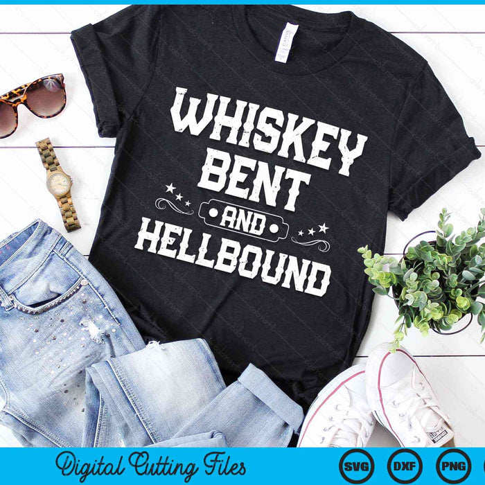 Whiskey Bent And Hellbound Country Biker Bourbon Gift SVG PNG Digital Cutting File