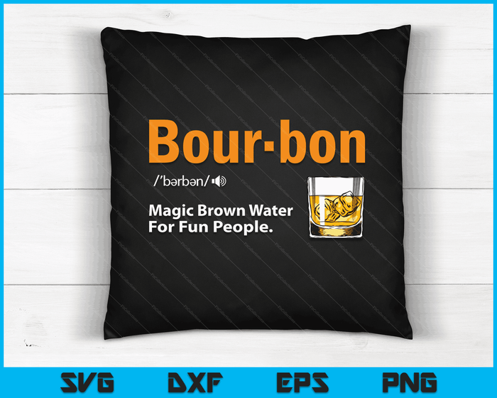 Whiskey Bourbon Definition Magic Brown Water Kentucky SVG PNG Digital Printable Files