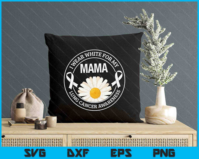 White Ribbon Mama Lung Cancer Awareness SVG PNG Digital Printable Files