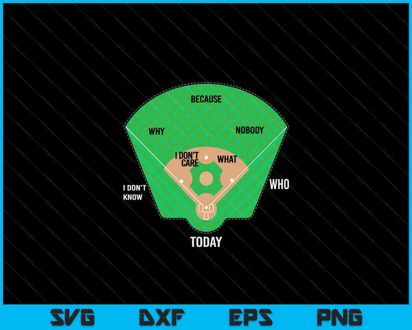 Whos On First Baseball For A Who's On First Baseball Fan SVG PNG Digital Cutting Files