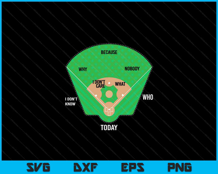 Whos On First Baseball For A Who's On First Baseball Fan SVG PNG Digital Cutting Files
