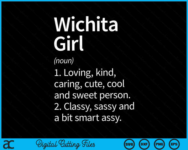 Wichita Girl KS Kansas Home Roots SVG PNG digitaal snijden-bestand