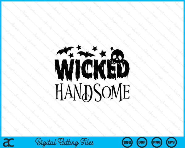 Wicked Handsome Boys Halloween SVG PNG Cortando archivos imprimibles