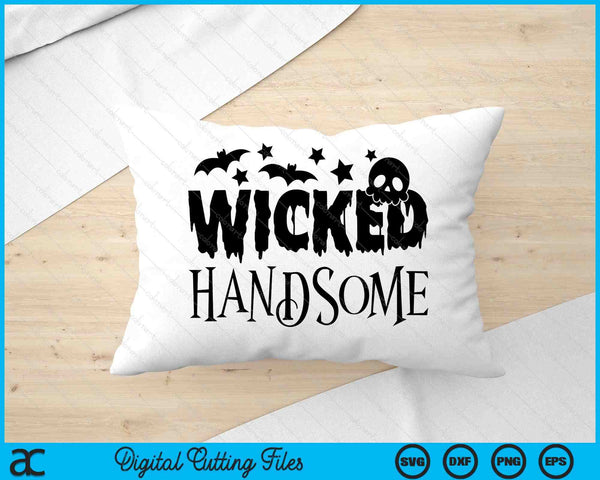 Wicked Handsome Boys Halloween SVG PNG Cutting Printable Files