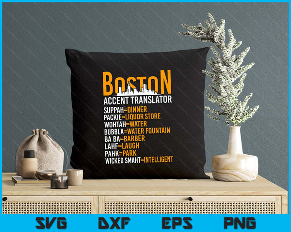 Wicked Smaht Boston Accent Translator Bostonians SVG PNG Digital Printable Files