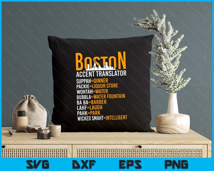 Wicked Smaht Boston Accent Translator Bostonians SVG PNG Digital Printable Files