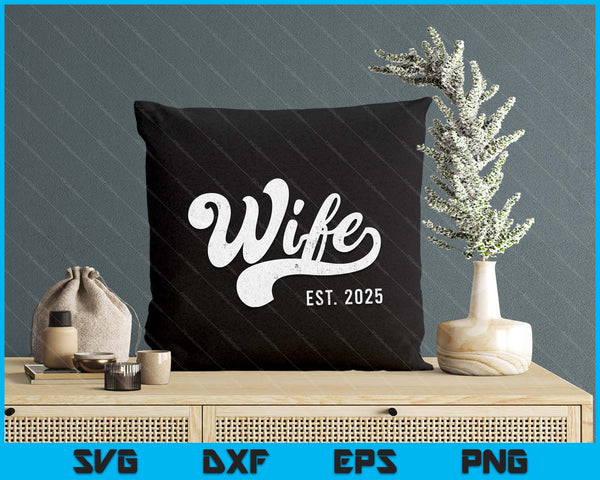 Wife Est. 2025 Married Couple Vintage Matching Wedding SVG PNG Digital Cutting File