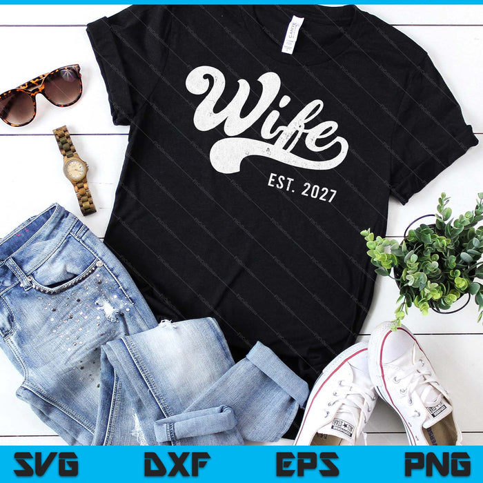 Wife Est. 2027 Married Couple Vintage Matching Wedding SVG PNG Digital Cutting File