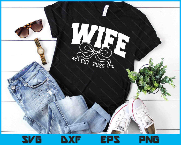Wife Est 2025 Coquette Bow SVG PNG Digital Printable Files