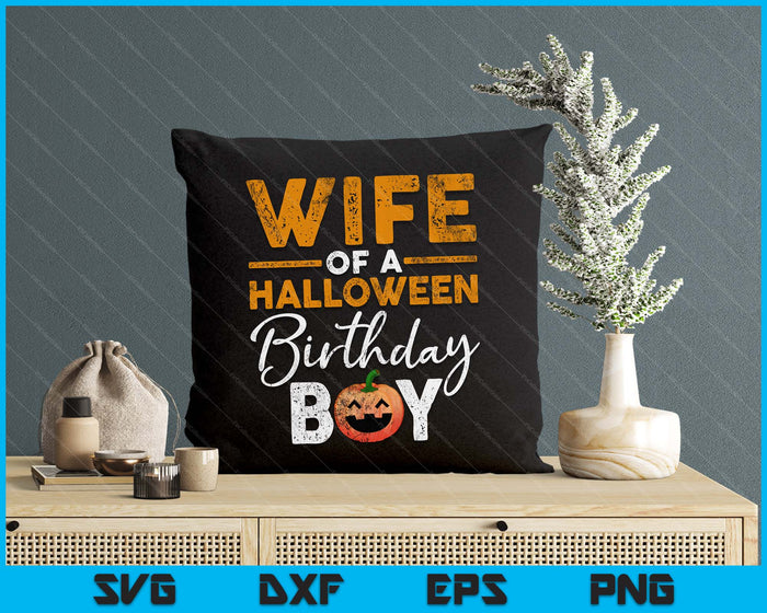 Wife Of A Halloween Birthday Boy DIY Halloween Costume SVG PNG Digital Cutting File