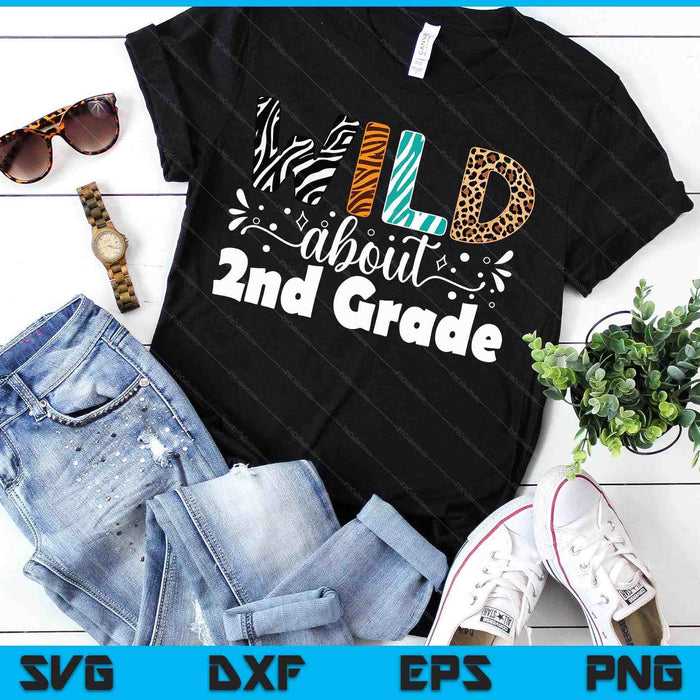 Wild About 2nd Grade First Day Of School Teacher Student SVG PNG Digital Printable Files