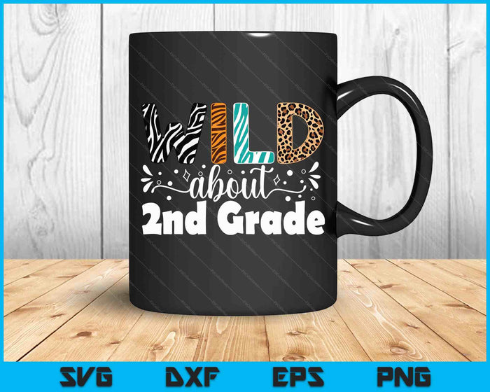 Wild About 2nd Grade First Day Of School Teacher Student SVG PNG Digital Printable Files