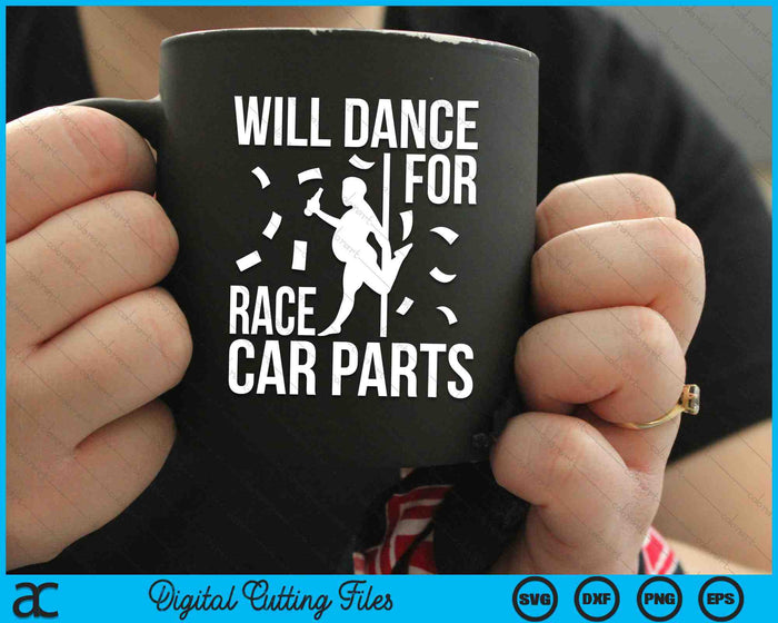 Will Dance For Race Car Parts Sprint Car Dirt Track Racing SVG PNG Digital Cutting Files