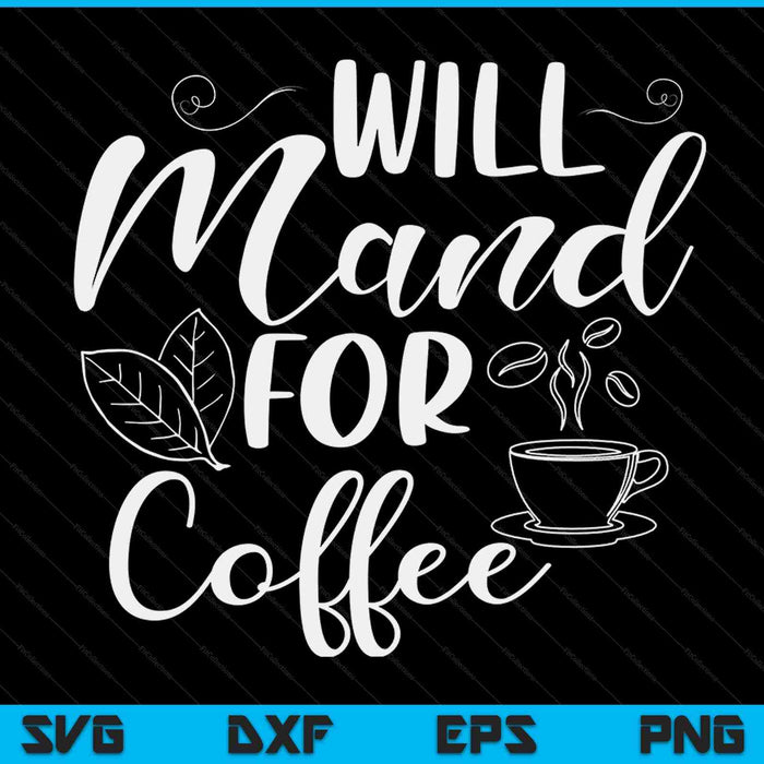 Will mand for coffee ABA RBT SPED special education teacher SVG cut file
