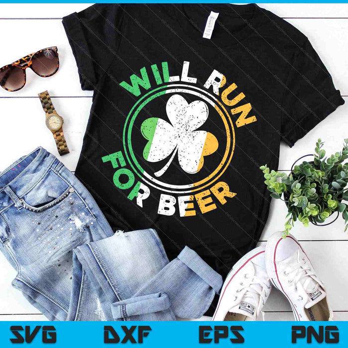 Will Run For Beer St. Patricks Day SVG PNG Digital Printable Files