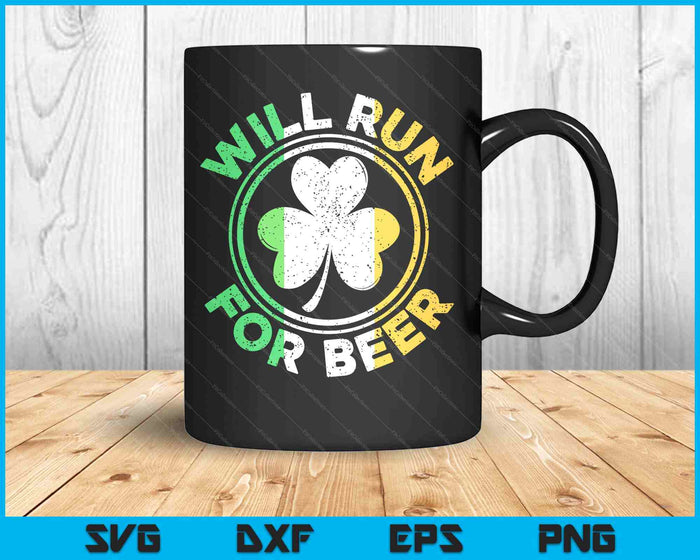 Will Run For Beer St. Patricks Day SVG PNG Digital Printable Files