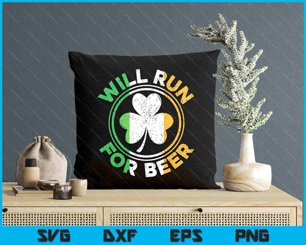 Will Run For Beer St. Patricks Day SVG PNG Digital Printable Files