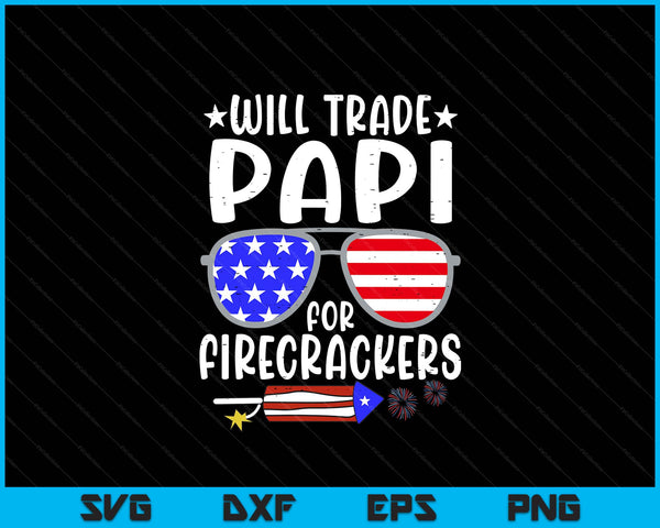 Will trade mom for firecrackers 4th of July SVG cut file