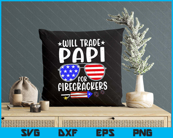 Will Trade Mom For Firecrackers Funny 4th Of July SVG PNG Digital Printable Files