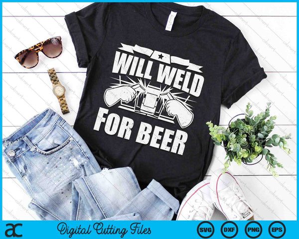 Will Weld For Beer For Welder Ironworker SVG PNG Digital Printable Files