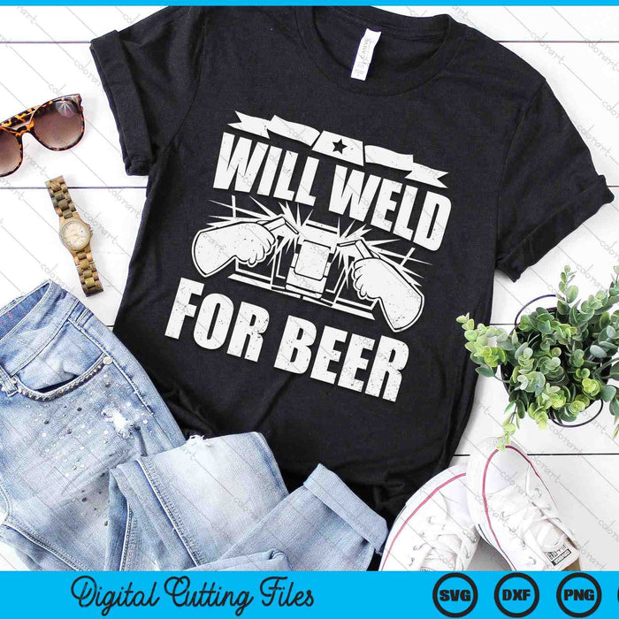 Will Weld For Beer For Welder Ironworker SVG PNG Digital Printable Files