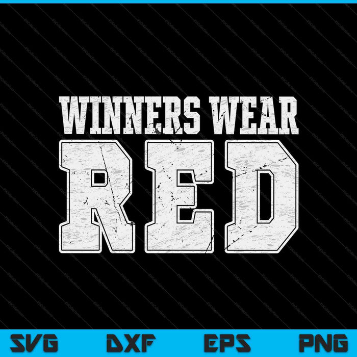 Winners Wear Red SVG PNG Digital Cutting Files