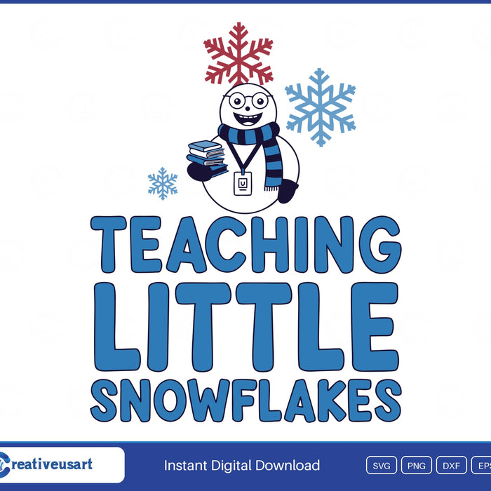 Teaching Little Snowflakes SVG, a snowman teacher in glasses and a striped scarf holding books, with snowflakes